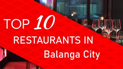 THE 10 BEST Restaurants in Balanga City .